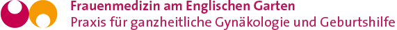 Frauenmedizin am Englischen Garten - Praxis für ganzheitliche Gynäkologie und Geburtshilfe